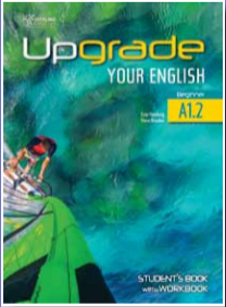 Upgrade Your English A1.2 Student's Book with Work Book