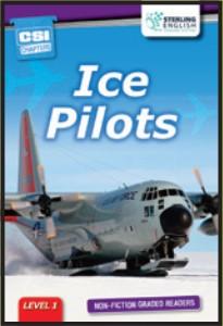Non-fiction Graded Reader: Ice Pilots